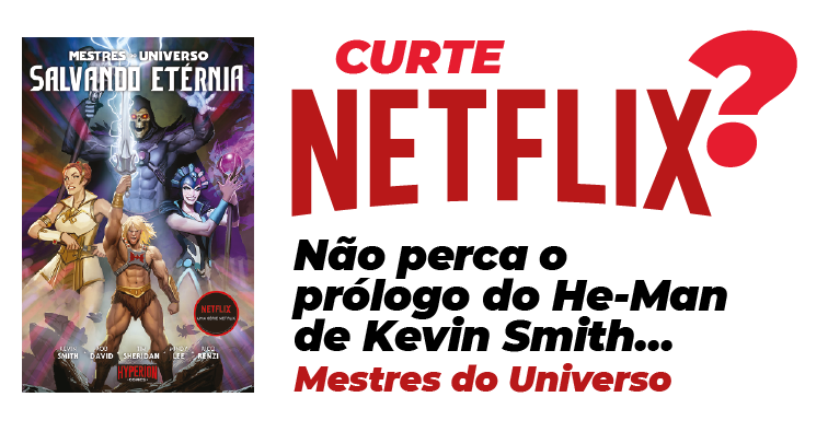 Curte Netflix? Salvando Etérnia